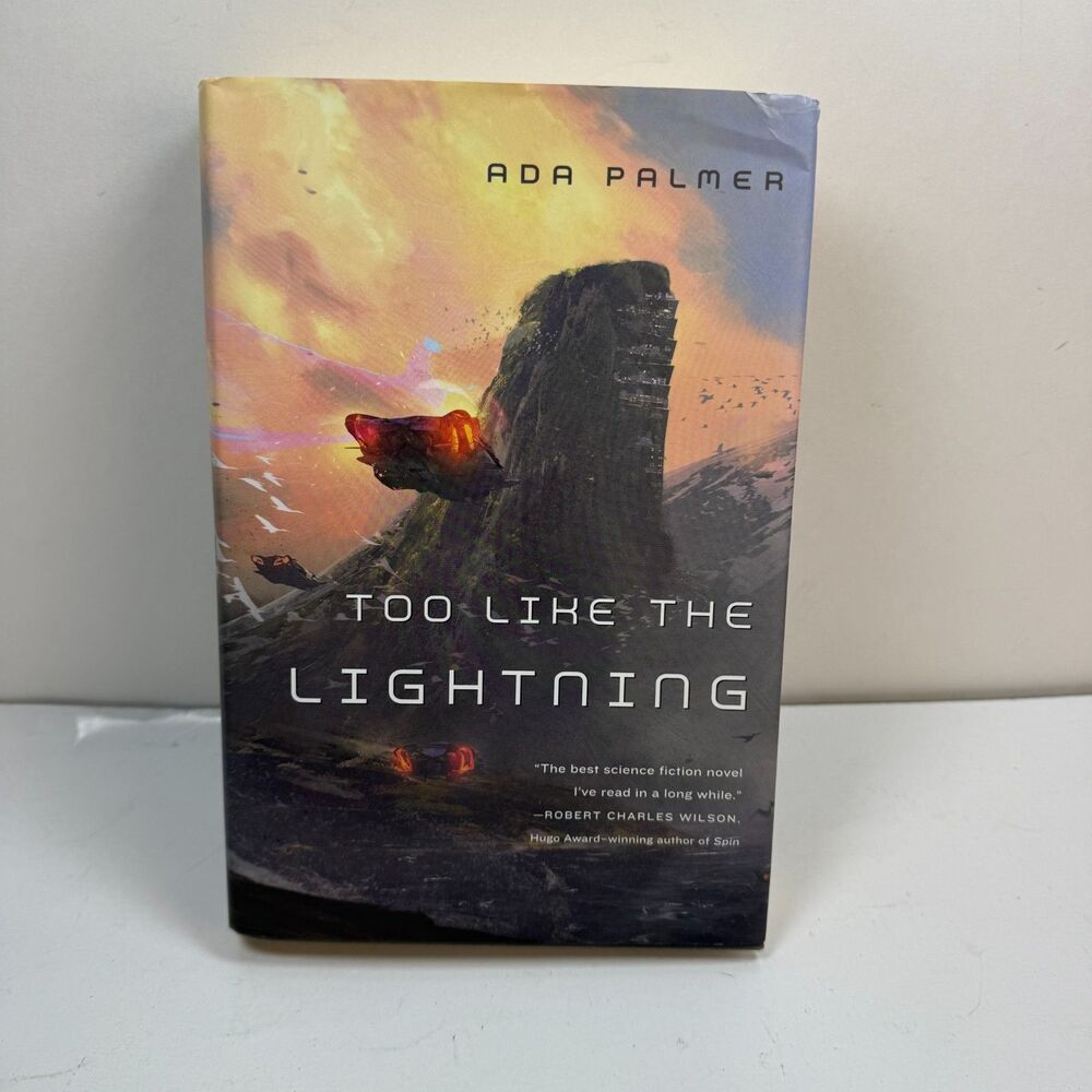Too Like the Lightning : Book One of Terra Ignota Hardcover Ada Palmer